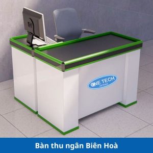 Cấu tạo chi tiết của mẫu bàn thu ngân tại Biên Hoà